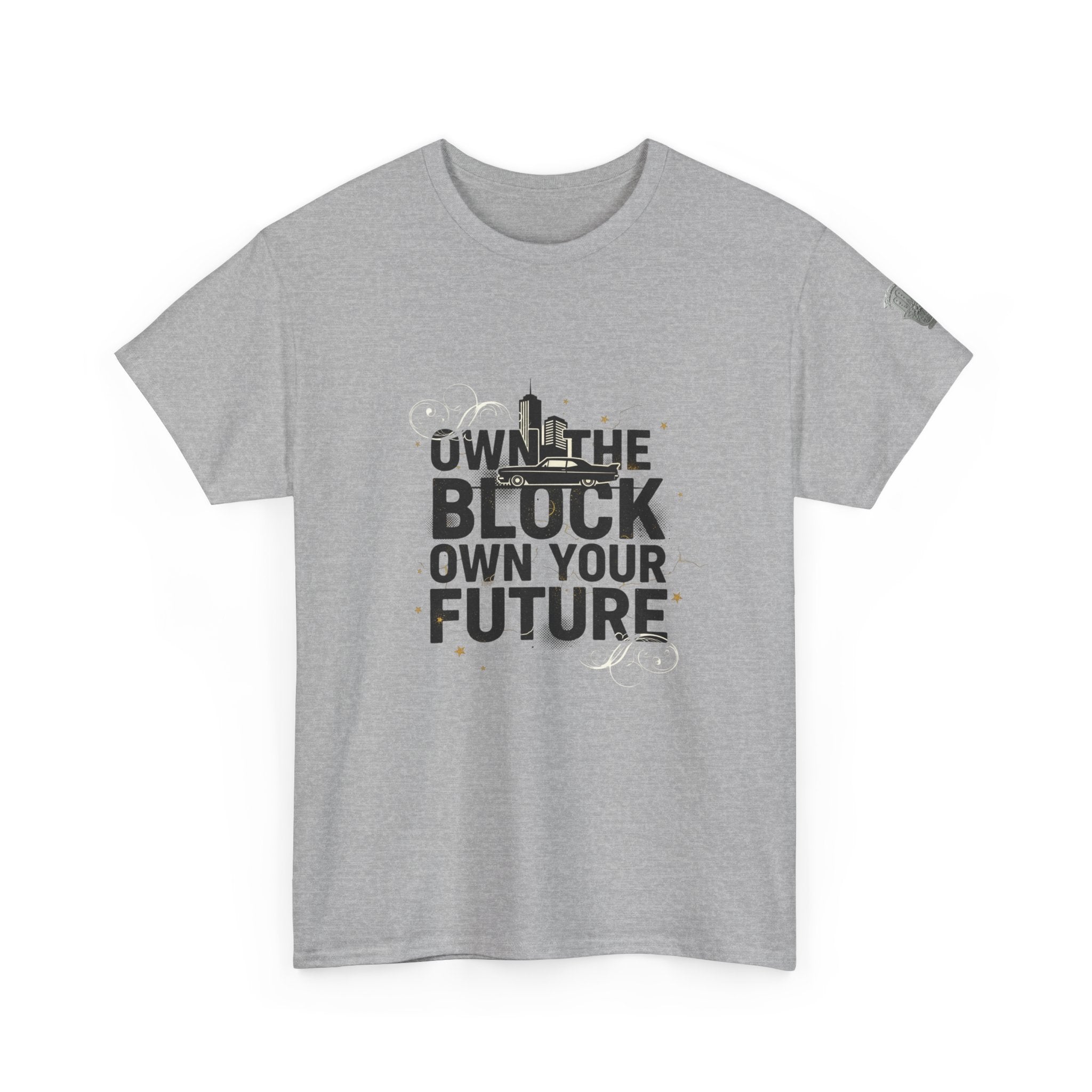 Motivational Tee — “Own the Block, Own Your Future” Graphic T-Shirt