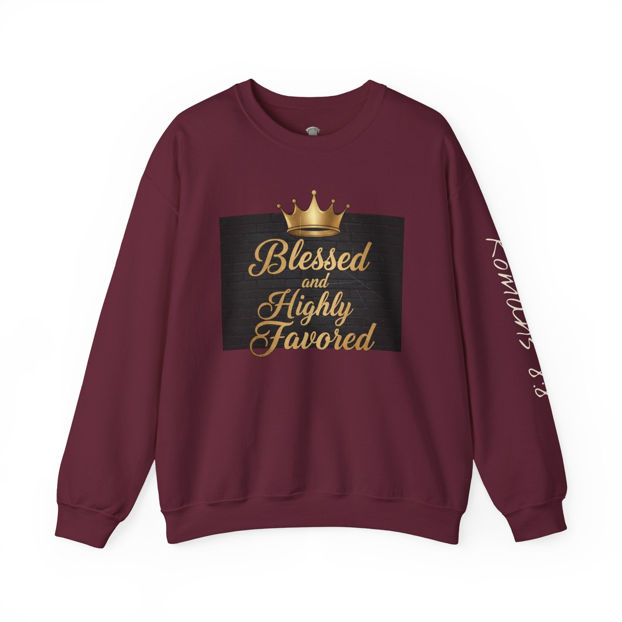 Blessed and Highly Favored Crewneck Sweatshirt