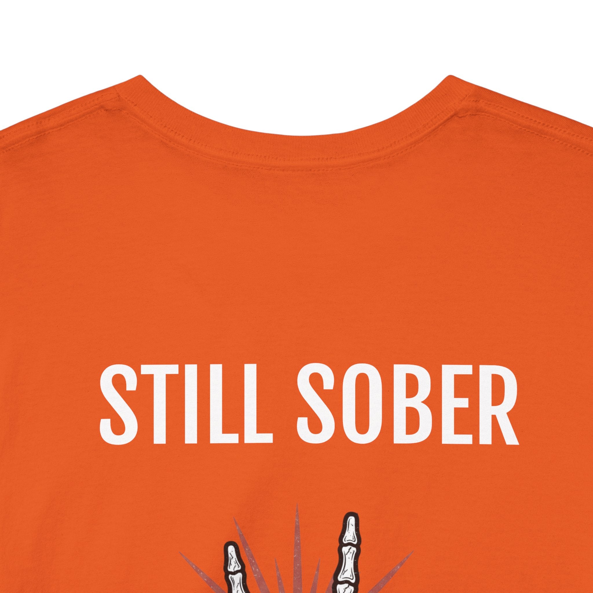 Sober Pride Tee — "Proud to Be Sober and Letting Bitches Know"