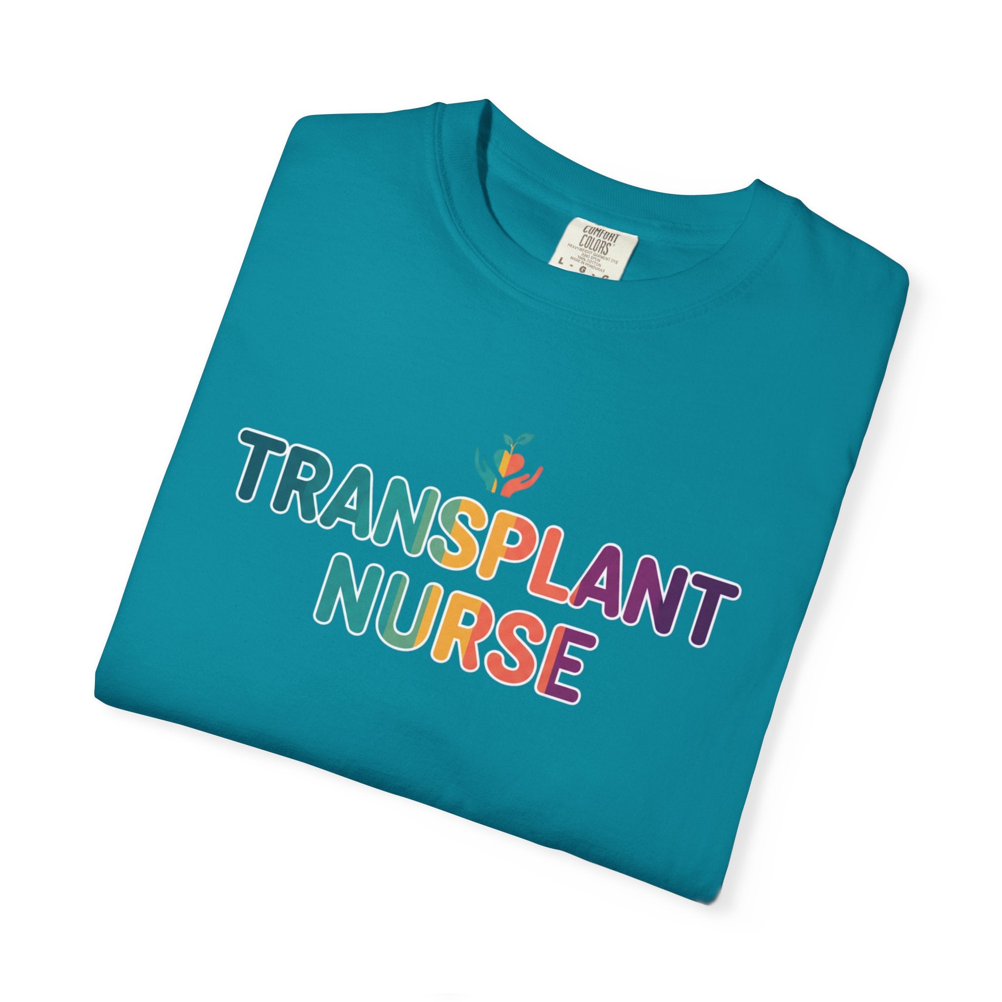 Transplant Nurse T-Shirt — Colorful Healthcare Pride Tee