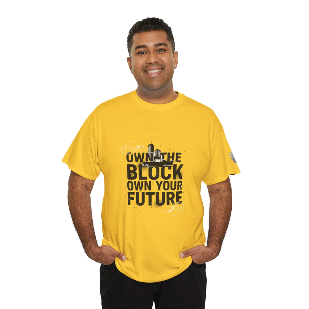 Motivational Tee — “Own the Block, Own Your Future” Graphic T-Shirt