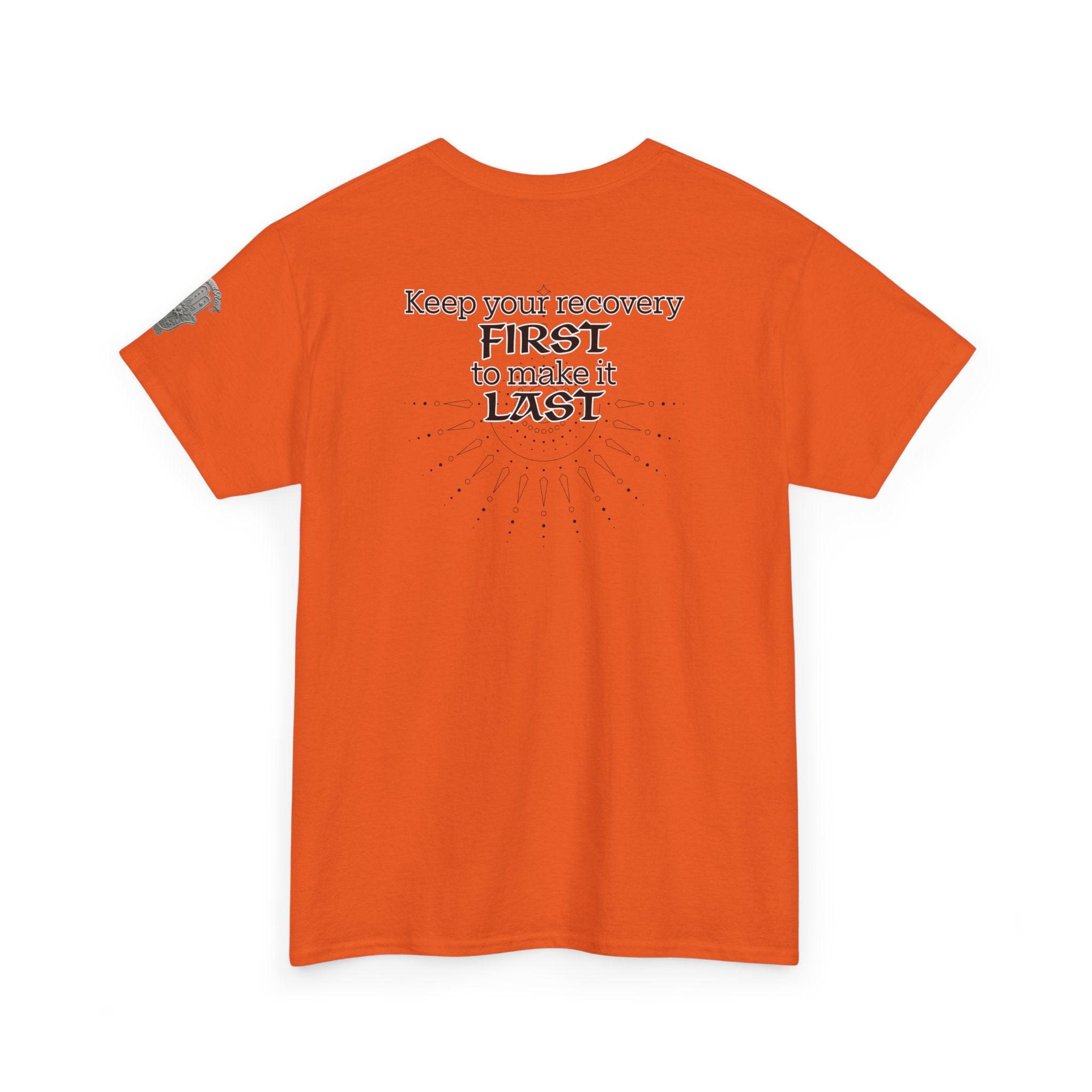 “Keep Your Recovery First to Make It Last” Motivational Shirt