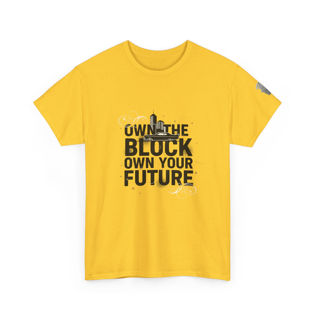 Motivational Tee — “Own the Block, Own Your Future” Graphic T-Shirt