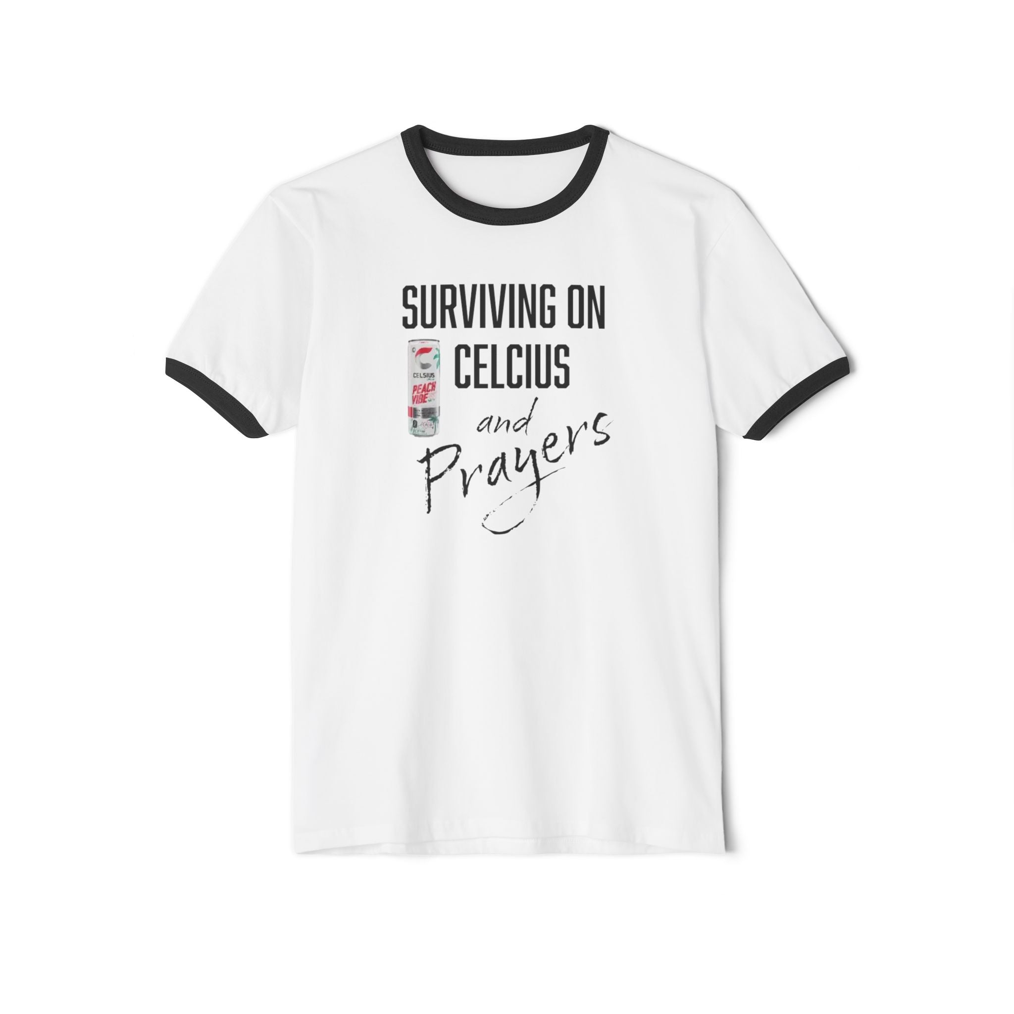 Surviving on Celsius and Prayers Ringer T-Shirt