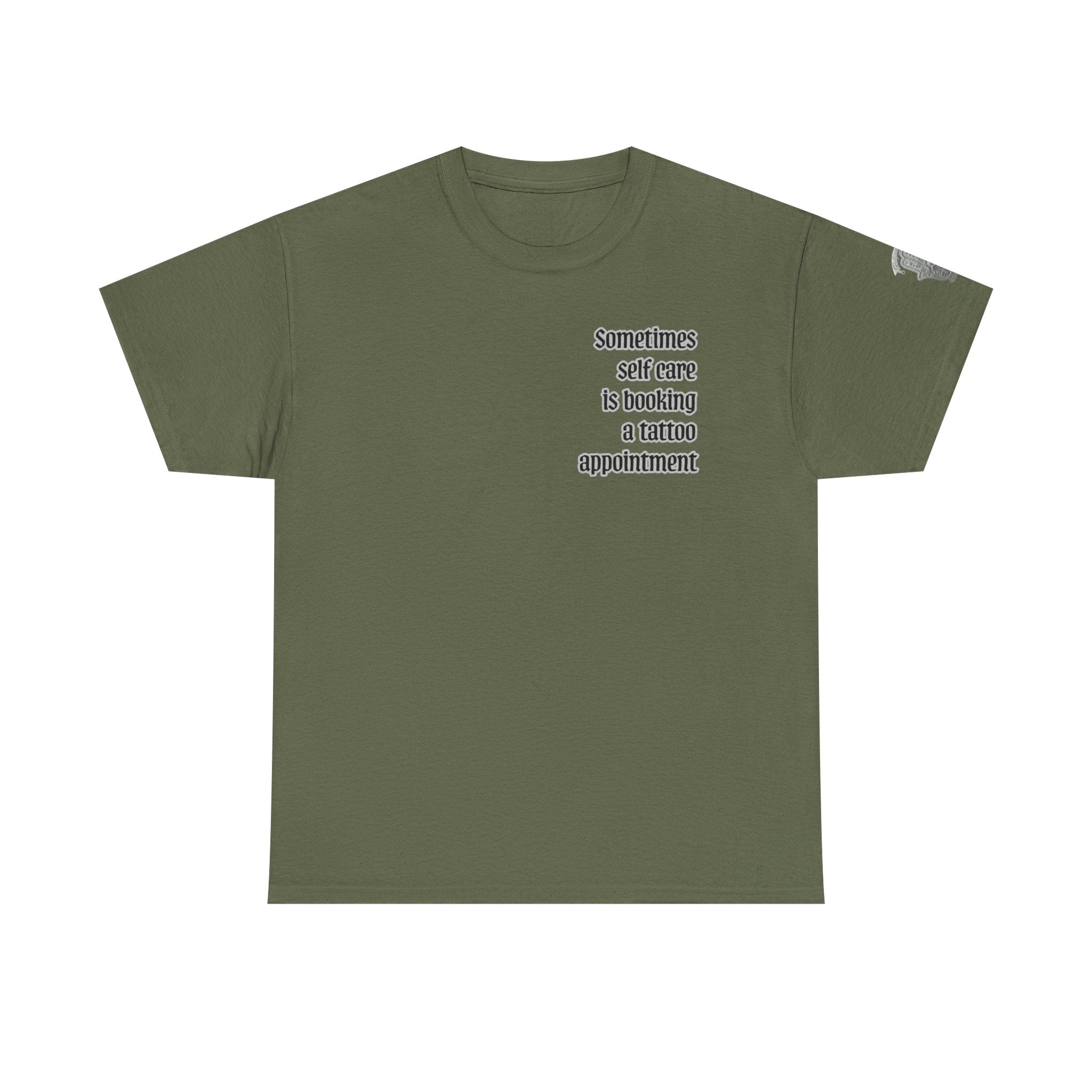 “Sometimes self care is booking a tattoo appointment” Tee