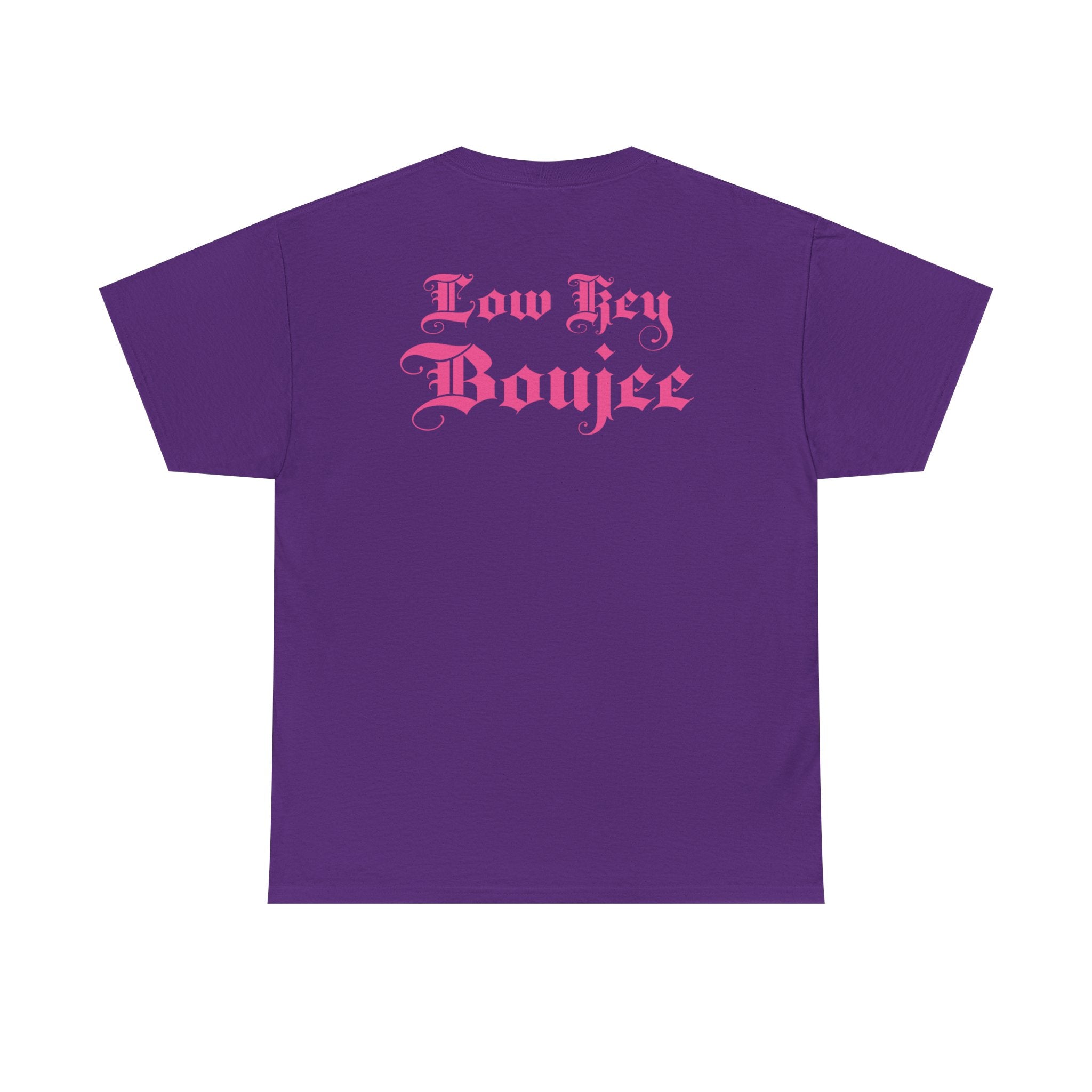 Low Key Boujee Graphic Tee — Pink Gothic Back Print