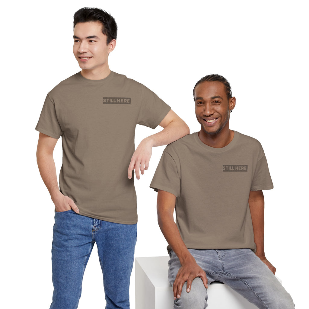 Still Here Tee- Motivational Tshirt by Recovery Cartel