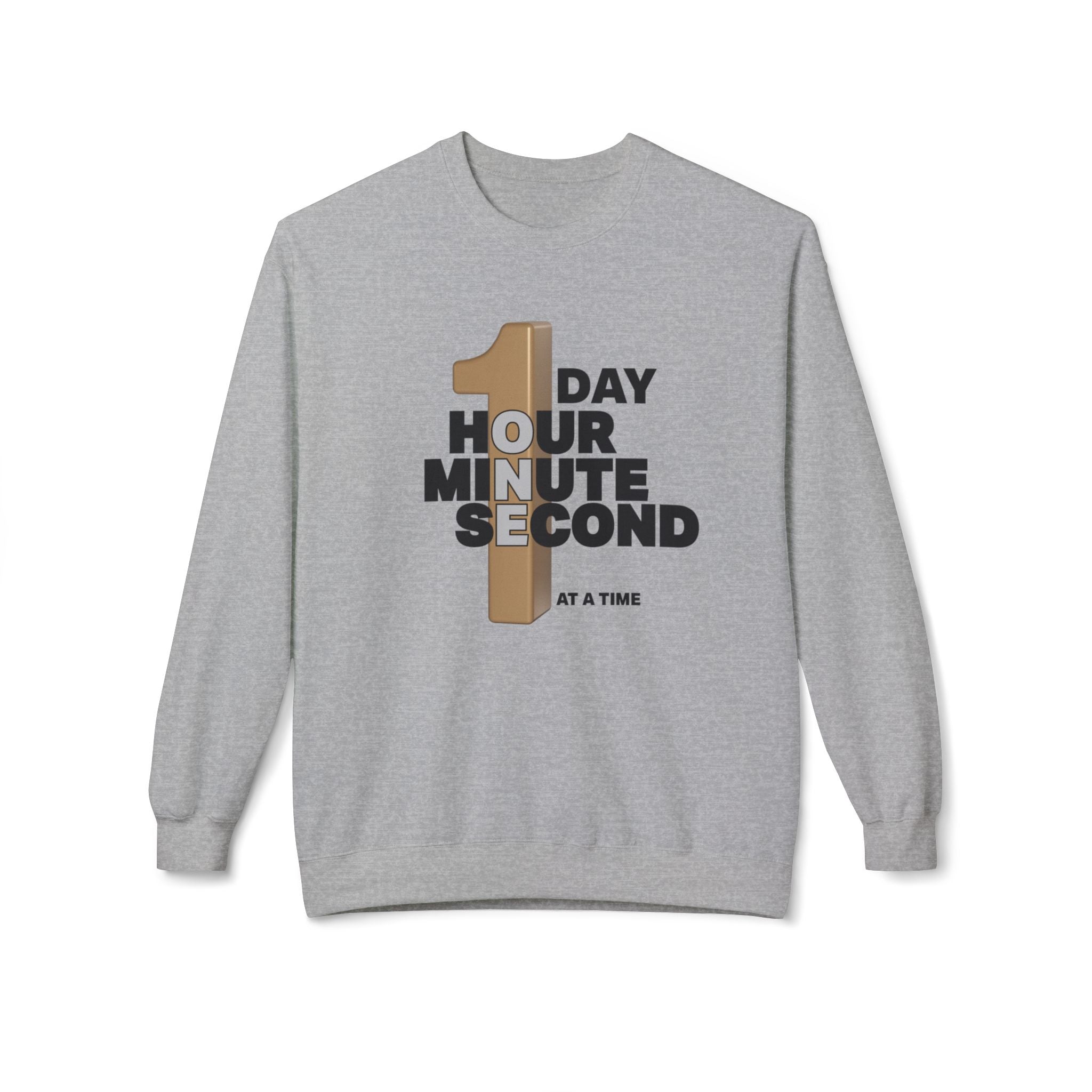 One Day, One Hour, One Minute, One Second Crewneck Sweatshirt – Inspirational Time-At-A-Time Graphic