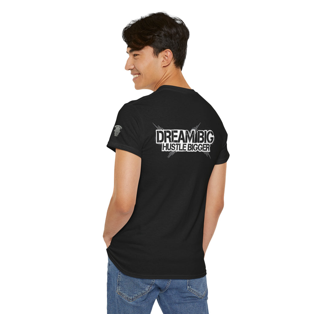 Dream Big Hustle Bigger T-Shirt — Motivational Graphic Tee