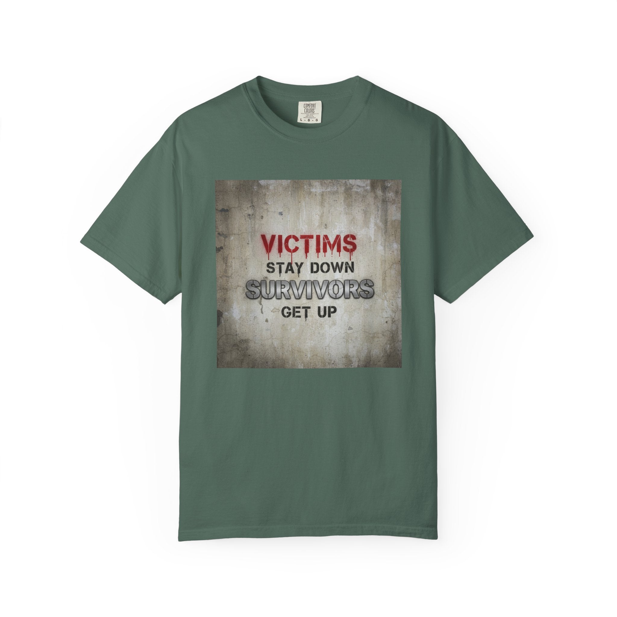 Survivors Get Up T-Shirt — Inspirational Victim to Survivor Empowerment Tee