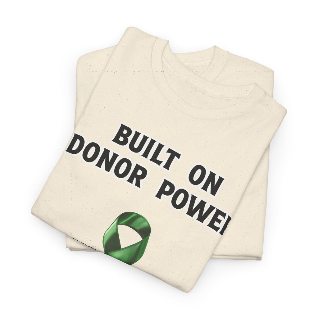 Built on Donor Power T-Shirt — Transplant Awareness Ribbon Tee