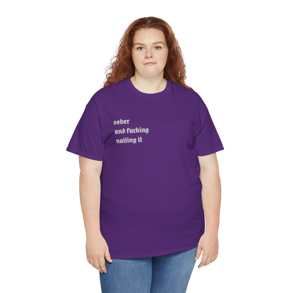 "Sober and F***ing Nailing It" Minimalist Recovery T-Shirt