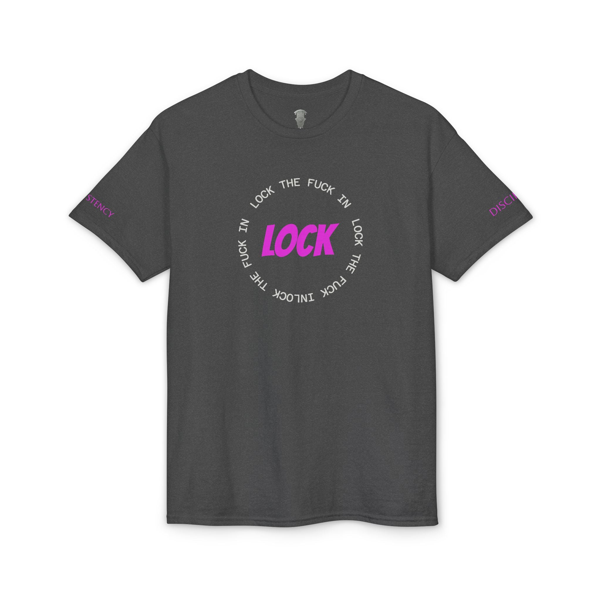 LOCK THE FUCK IN Graphic T‑Shirt — Bold Pink Logo Circle Design